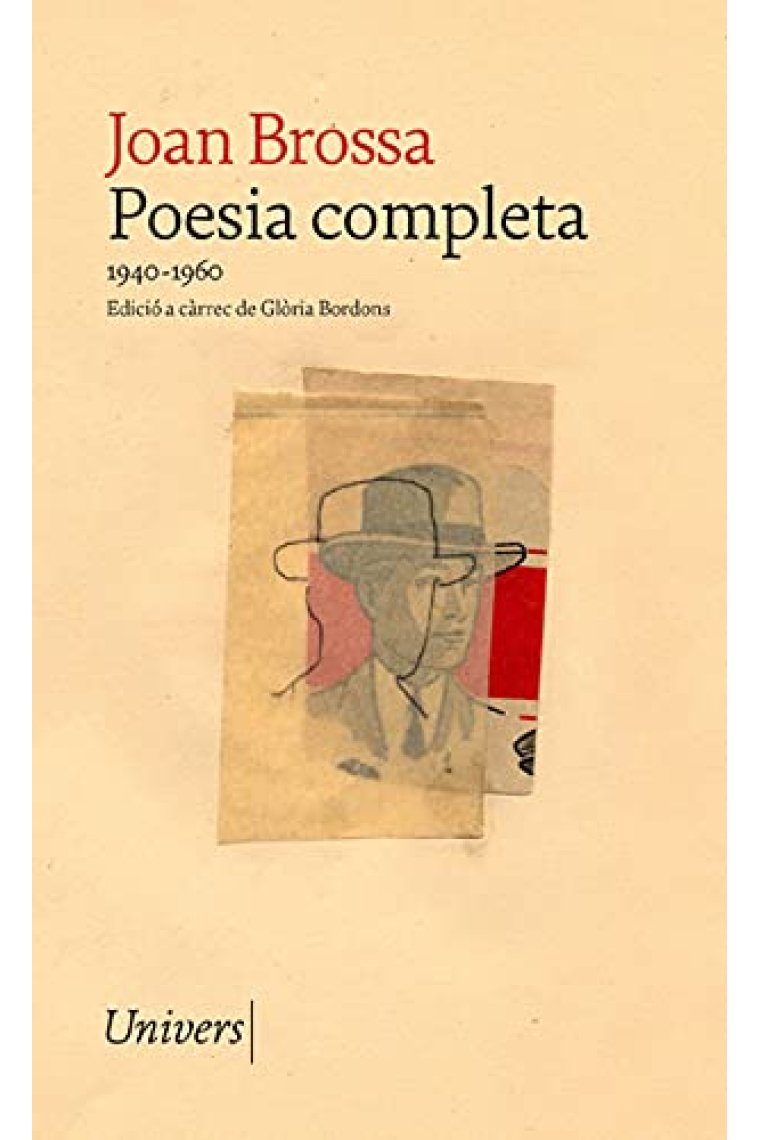 Poesia completa Joan Brossa. (1940-1960)