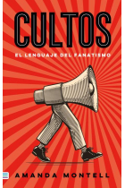 Cultos. El lenguaje del fanatismo