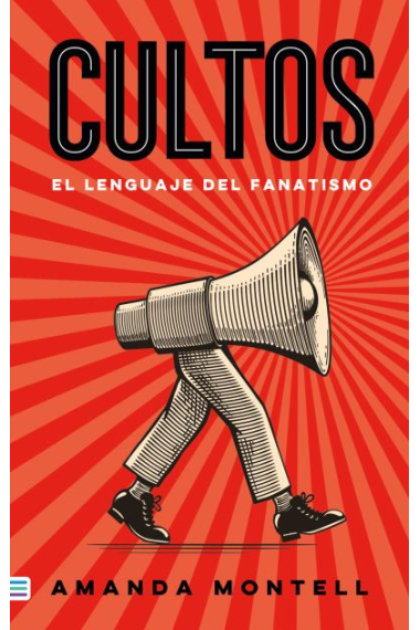 Cultos. El lenguaje del fanatismo