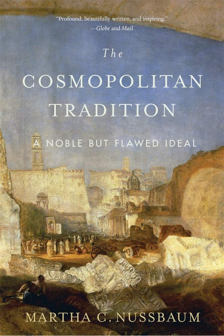 The Cosmopolitan Tradition: A Noble but Flawed Ideal