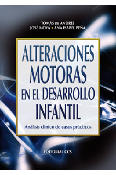 Alteraciones motoras en el desarrollo infantil. Análisis clínico de casos prácticos