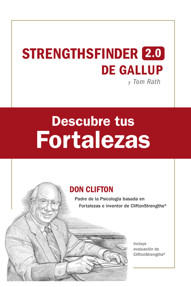 Descubre tus fortalezas 2.0. Con evaluación CliftonStrengths