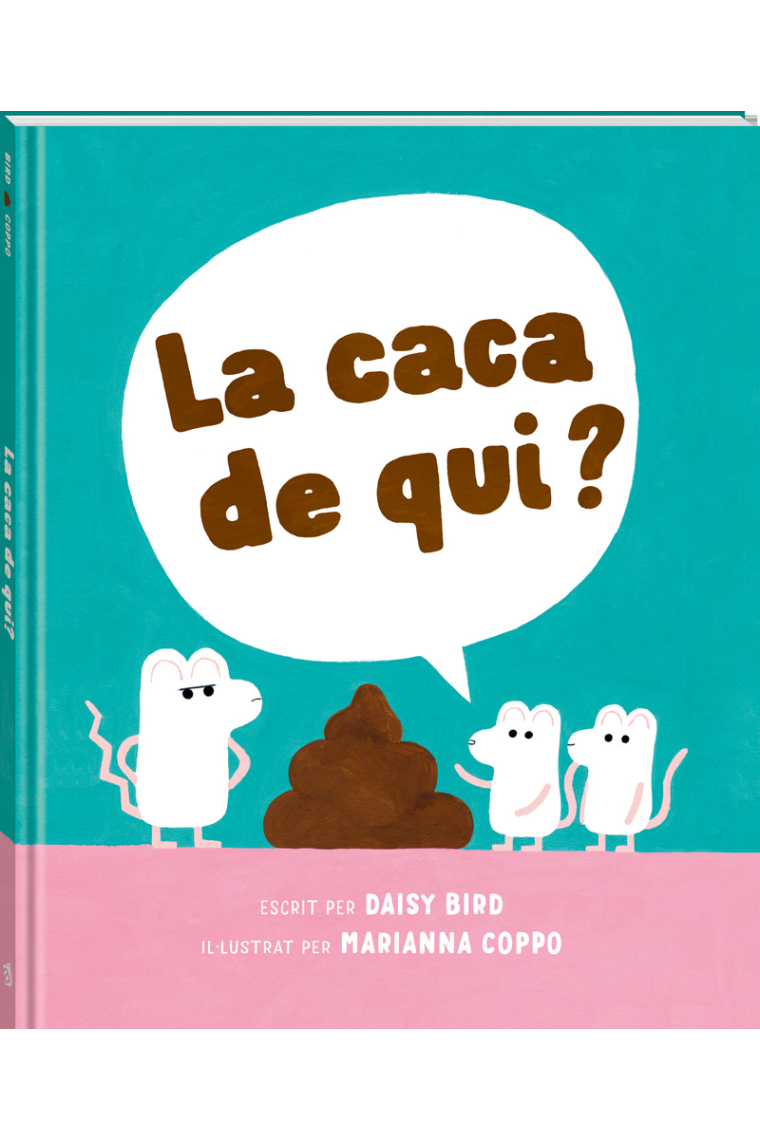 La caca de qui?