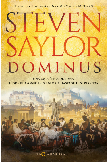 Dominus. Una saga épica de Roma, desde el apogeo de su gloria hasta su destrucción