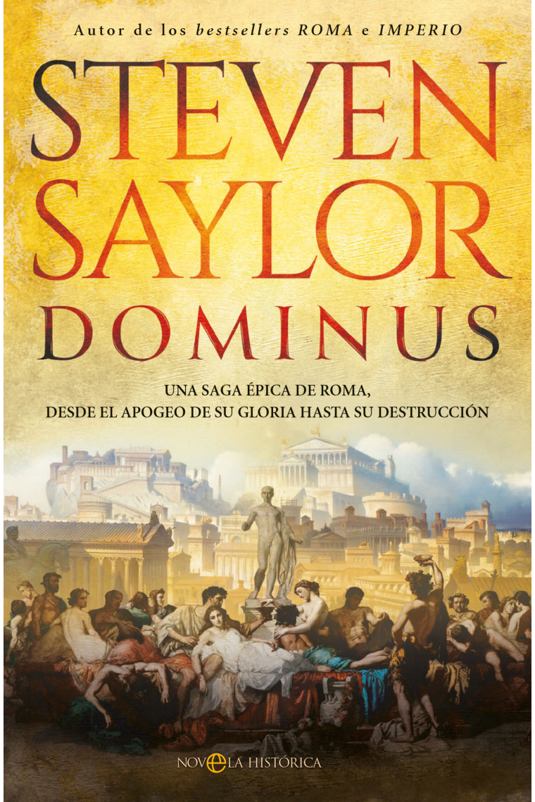 Dominus. Una saga épica de Roma, desde el apogeo de su gloria hasta su destrucción