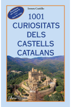 1001 curiositats dels castells catalans (Butxaca)