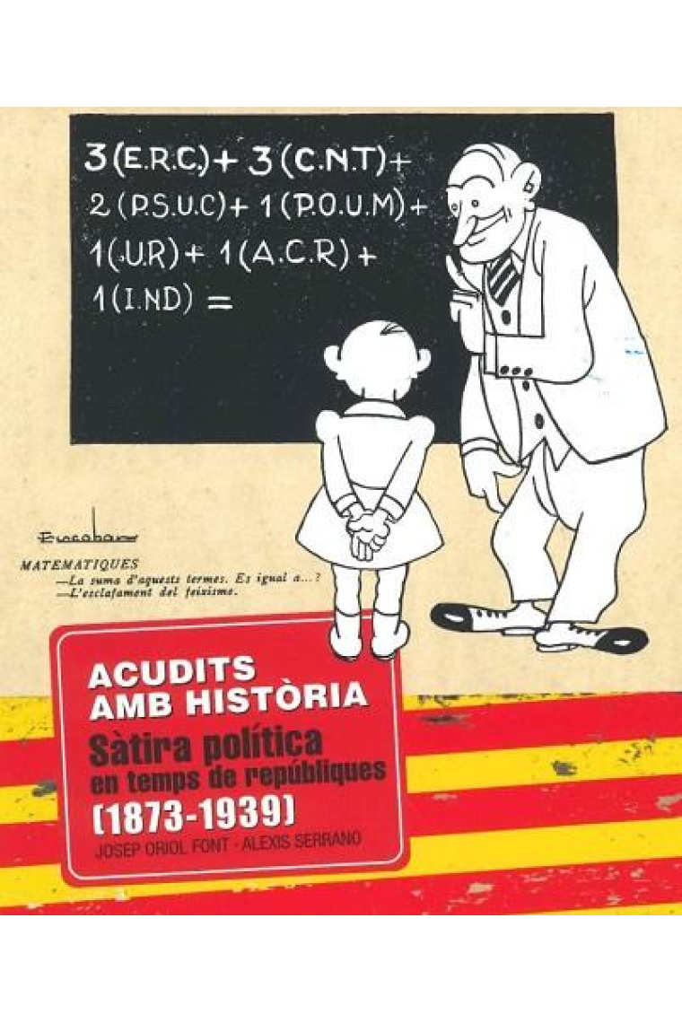 Acudits amb història. Sàtira Política en temps de repúbliques (1873-1939)