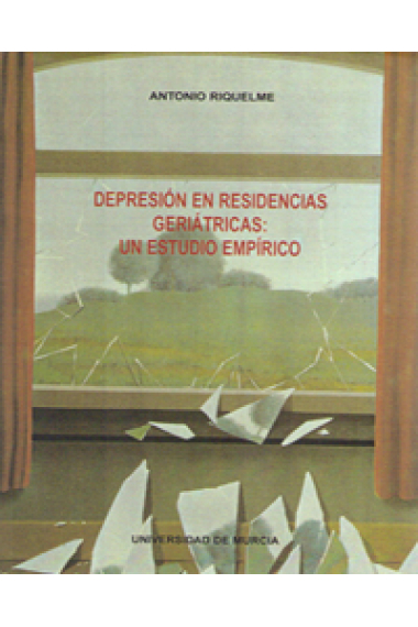 Depresión en residencias geriátricas: un estudio empírico.