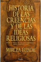 Historia de las creencias y de las ideas religiosas. Desde la época de los descubrimientos hasta nuestros días