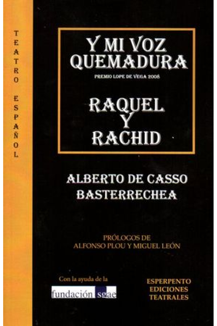 Y MI VOZ QUEMADURA - RAQUEL Y RACHID