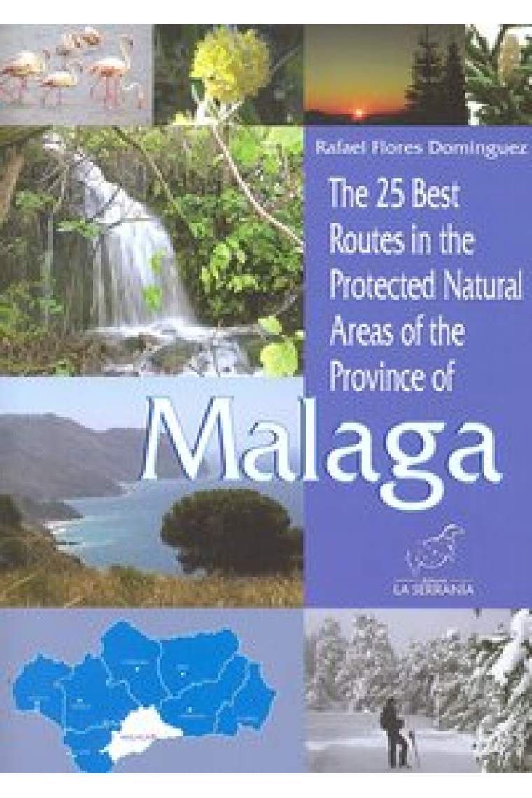 The 25 best routes in the Protected Nautral of the province of Malaga