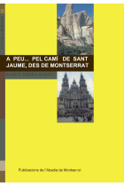 A peu-- pel camí de Sant Jaume, des de Montserrat