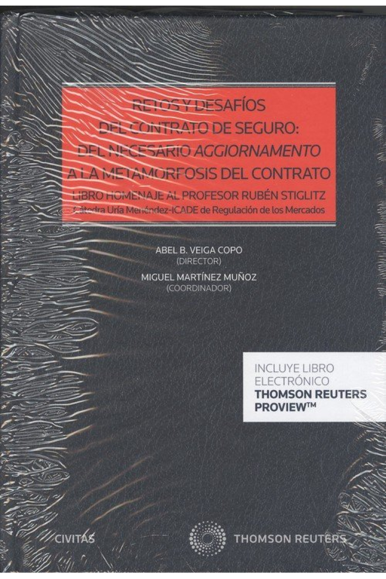 Retos y desafíos del contrato de seguro: del necesario aggiornamento a la metamorfosis del contrato