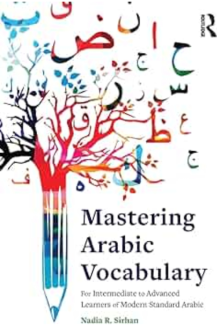 Mastering Arabic Vocabulary : For Beginner to Intermediate Learners of Modern Standard Arabic