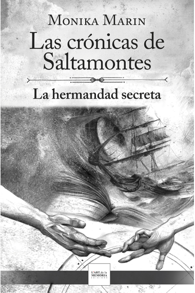 Las crónicas de Saltamontes - La hermandad secreta - (II). La hermandad secreta