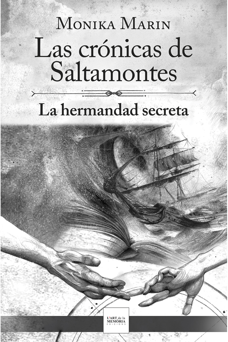 Las crónicas de Saltamontes - La hermandad secreta - (II). La hermandad secreta