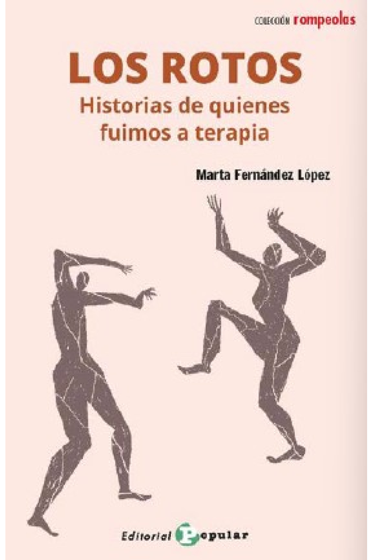 Los rotos. historias de quienes fuimos a terapia