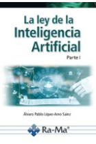 La ley de la inteligencia artificial. Parte I