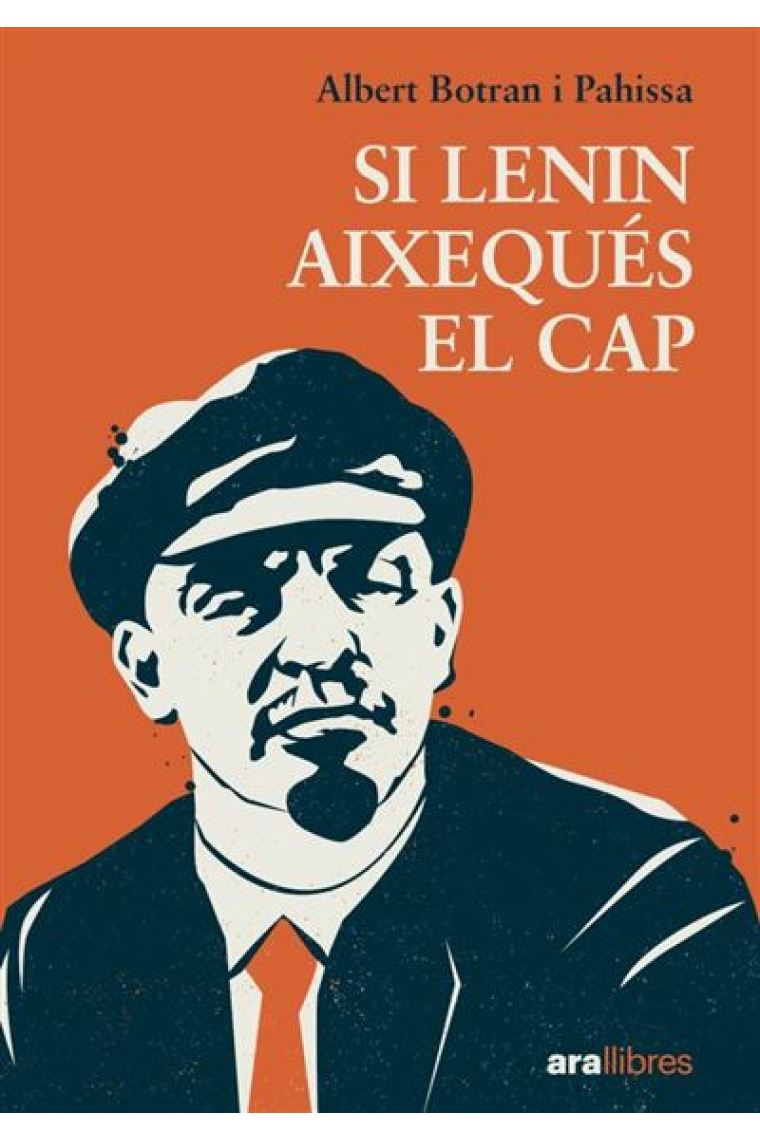 Si Lenin aixequés el cap