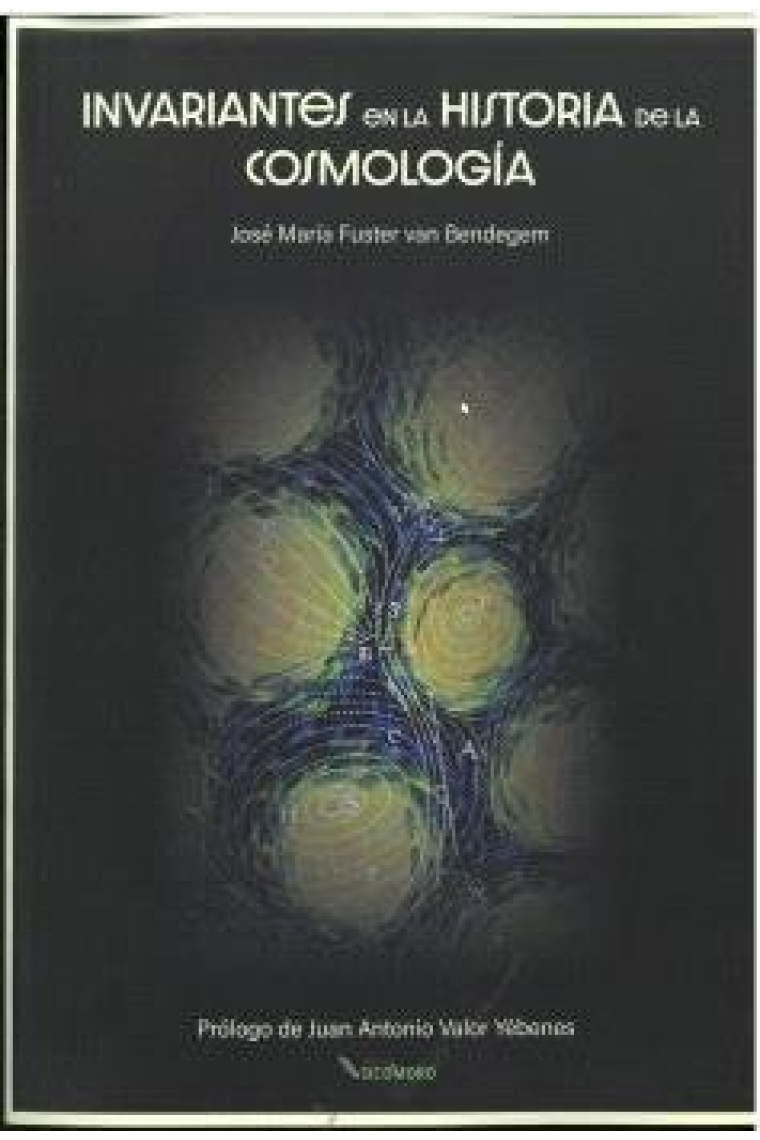 INVARIANTES EPISTEMOLOGICOS EN LA HISTORIA DE LA COSMOLOGIA