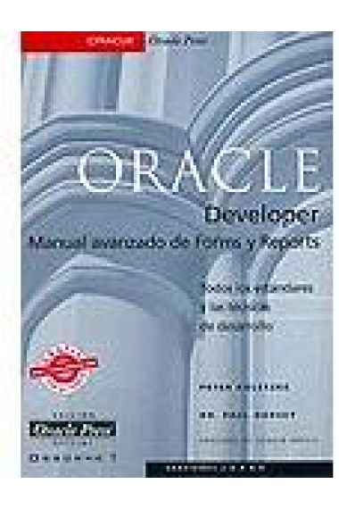 Oracle Developer.Manual avanzado de Forms y Reports