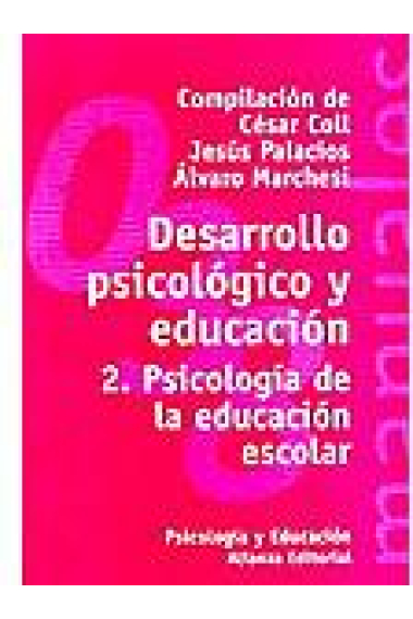 Desarrollo psicológico y educación. 2. Psicología de la educación escolar