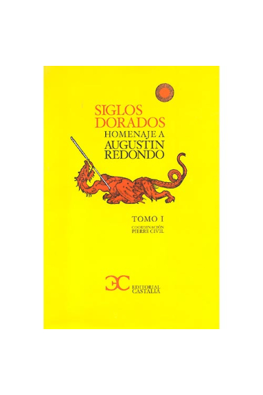 Siglos dorados: homenaje a Agustín Redondo (tomo I)