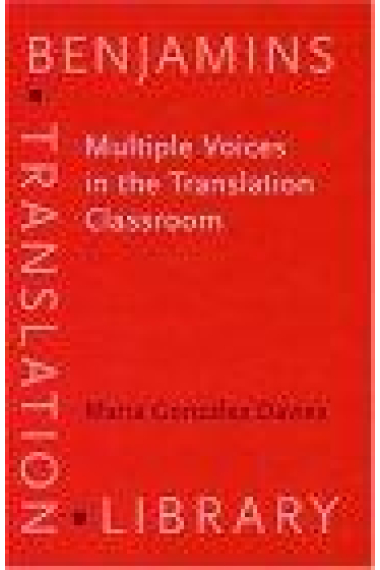 Multiple voices in the translation classroom:activities,tasks and projects (Hardback)