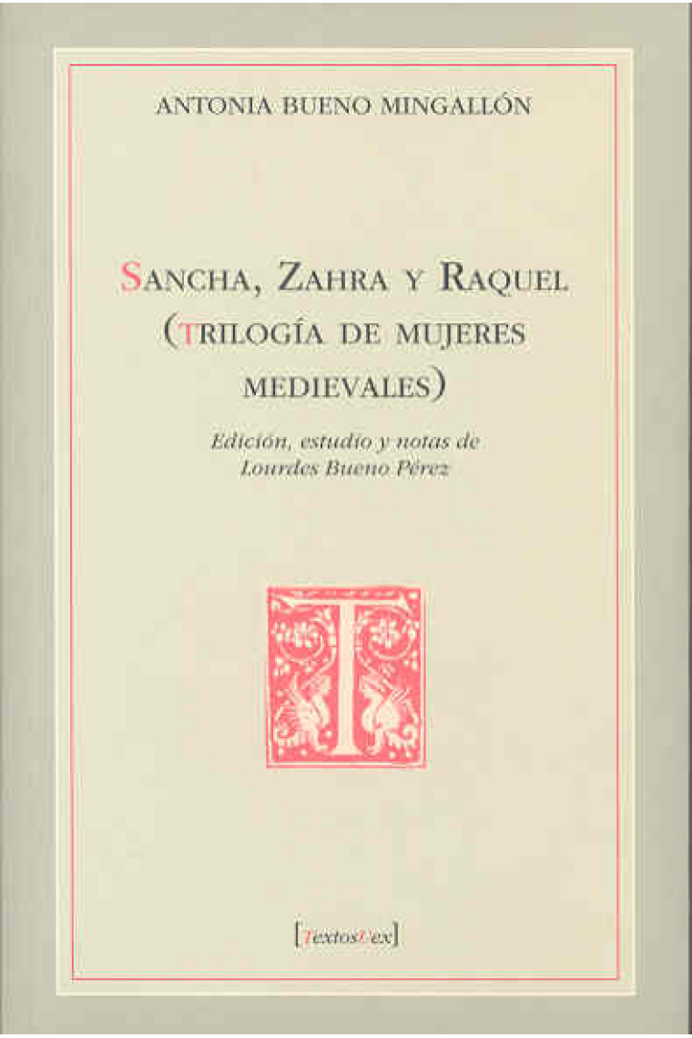 Sancha, Zhara y Raquel: trilogía de mujeres medievales