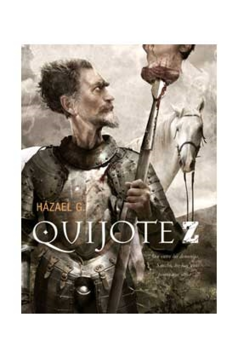 Quijote Z: Ingenioso hidalgo Don Quijote  de la Mancha