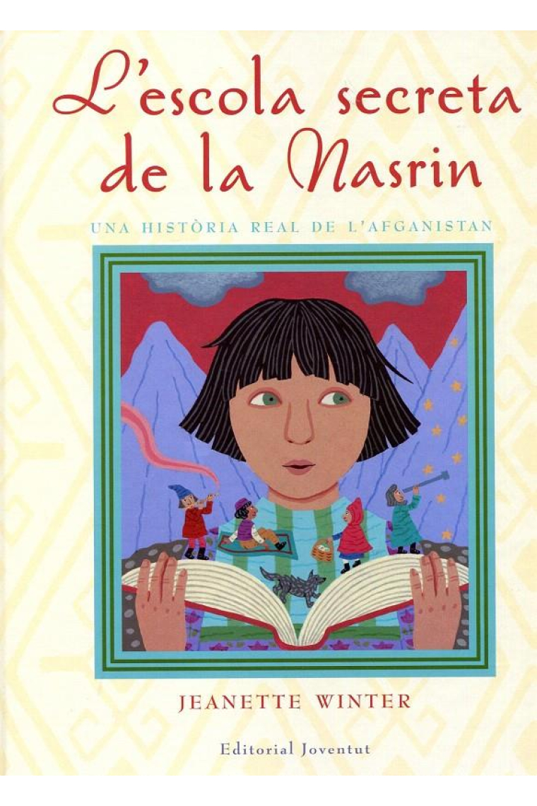 L'escola secreta de Nasrin. Una història real de l'Afganistan