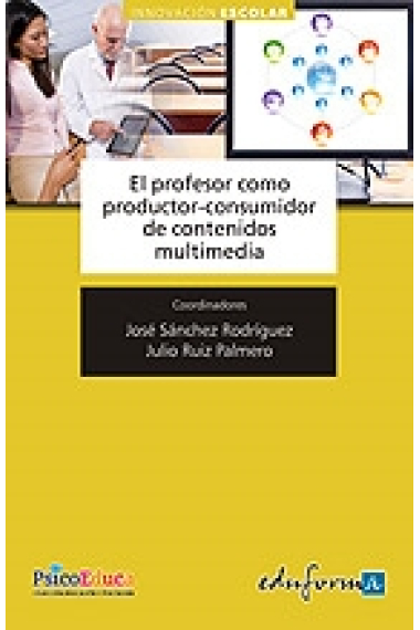 El profesor como productor y consumidor de contenidos multimedia