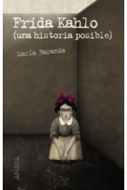 Frida Kahlo (una historia posible)