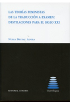 Las teorías feministas de la traducción a examen: Destilaciones para el siglo XXI