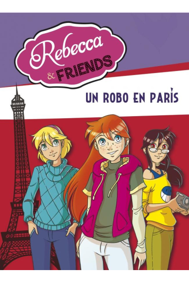 Un robo en París (Rebecca & Friends)