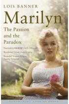 Marilyn. The Passion and the Paradox