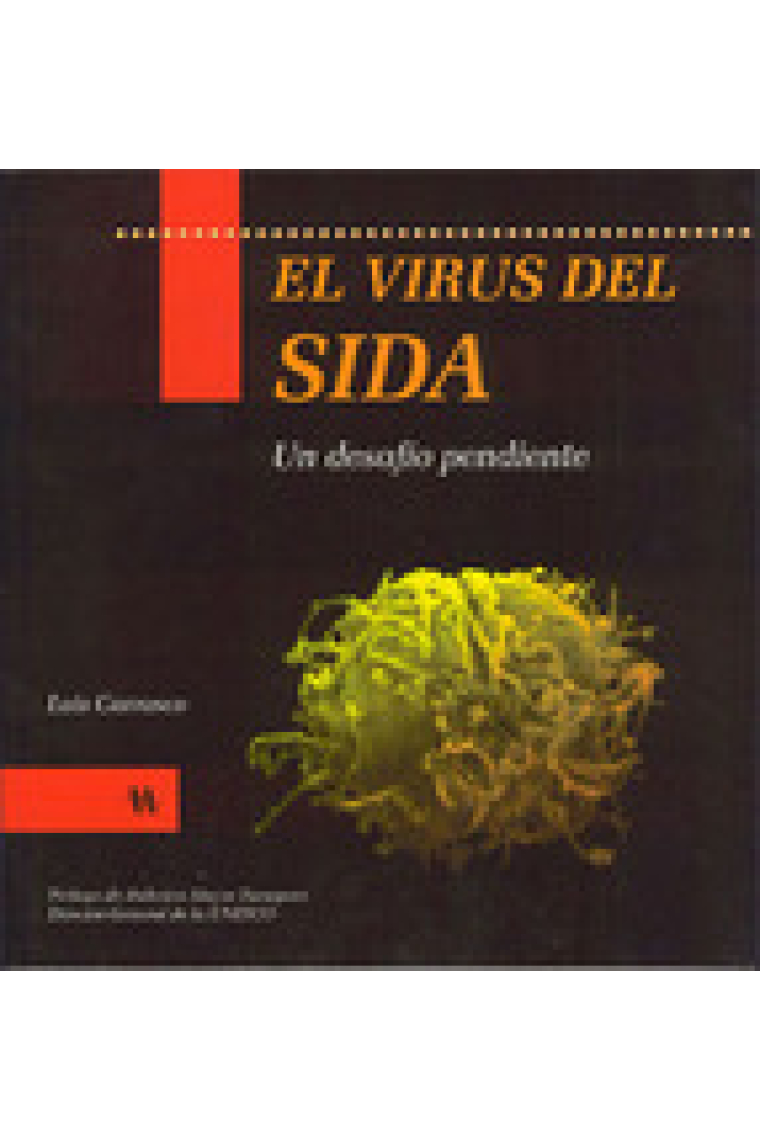 El virus del SIDA. Un desafío pendiente