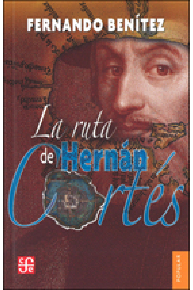 La ruta de Hernán Cortés