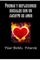 Poemas y reflexiones sociales con un cachito de amor