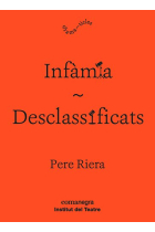 Infàmia / Desclassificats