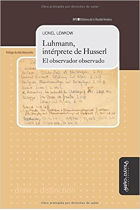 Luhmann, intérprete de Husserl: el observador observado