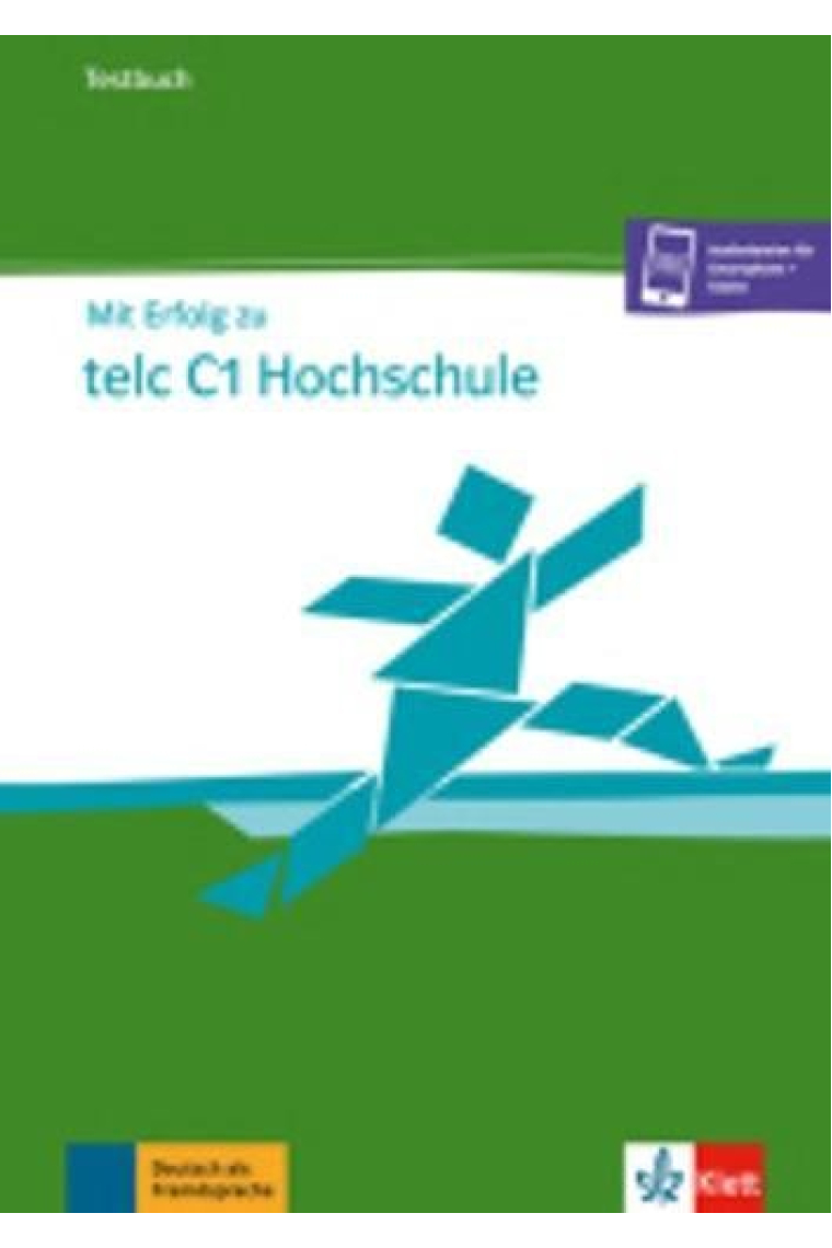 Mit Erfolg zu telc C1 Hochschule. Testbuch