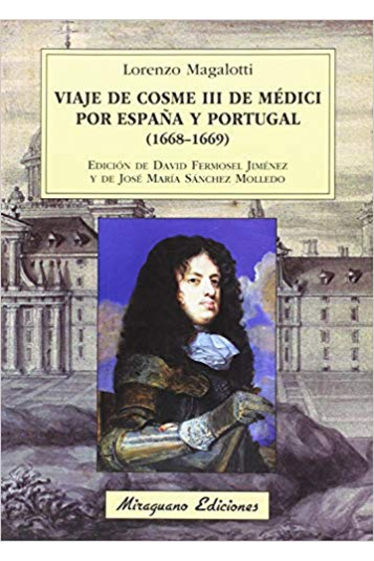 Viaje de Cosme III de Médici por España y Portugal (1668 1669)