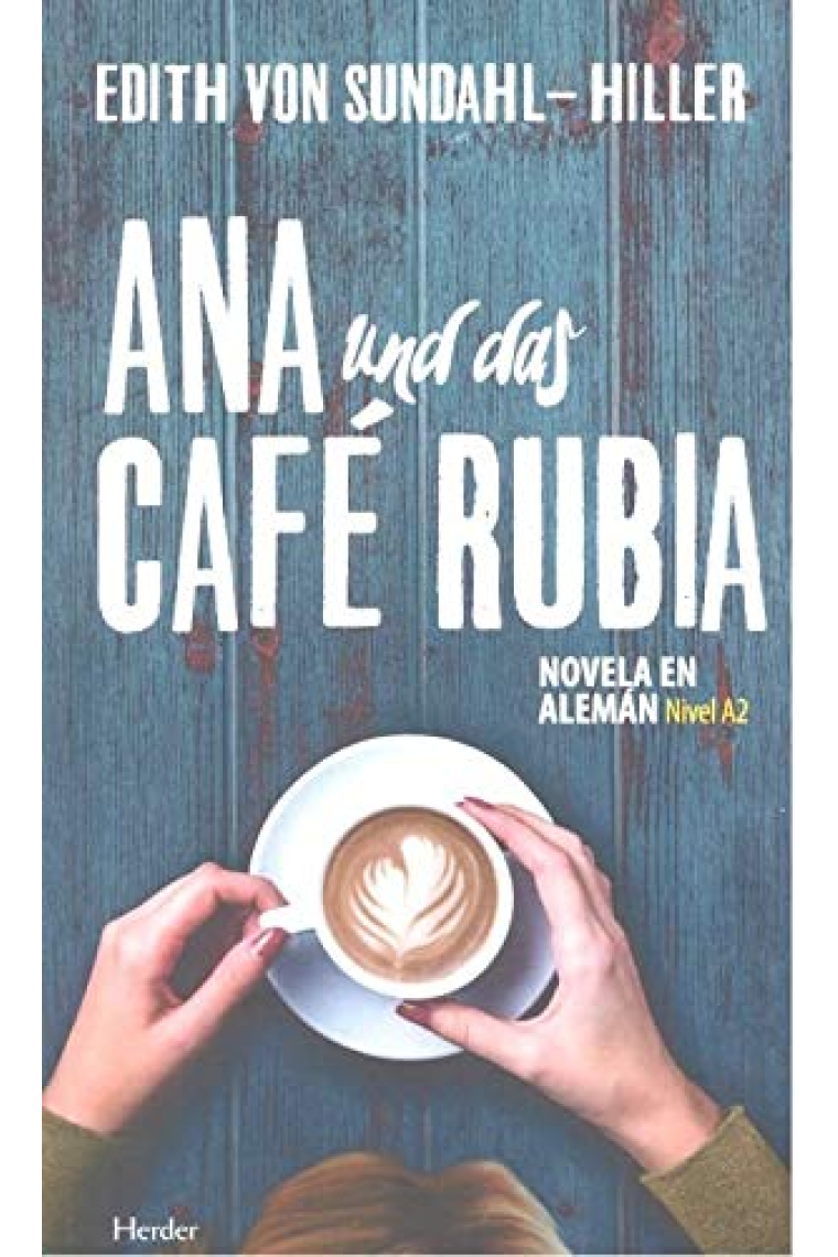 Ana und das Café Rubia. Novela en alemán. Nivel A2