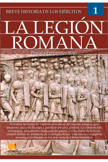 Breve historia de los ejércitos: La legión romana