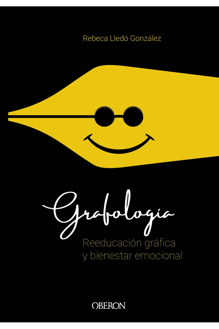 Grafología. Reeducación gráfica y bienestar emocional