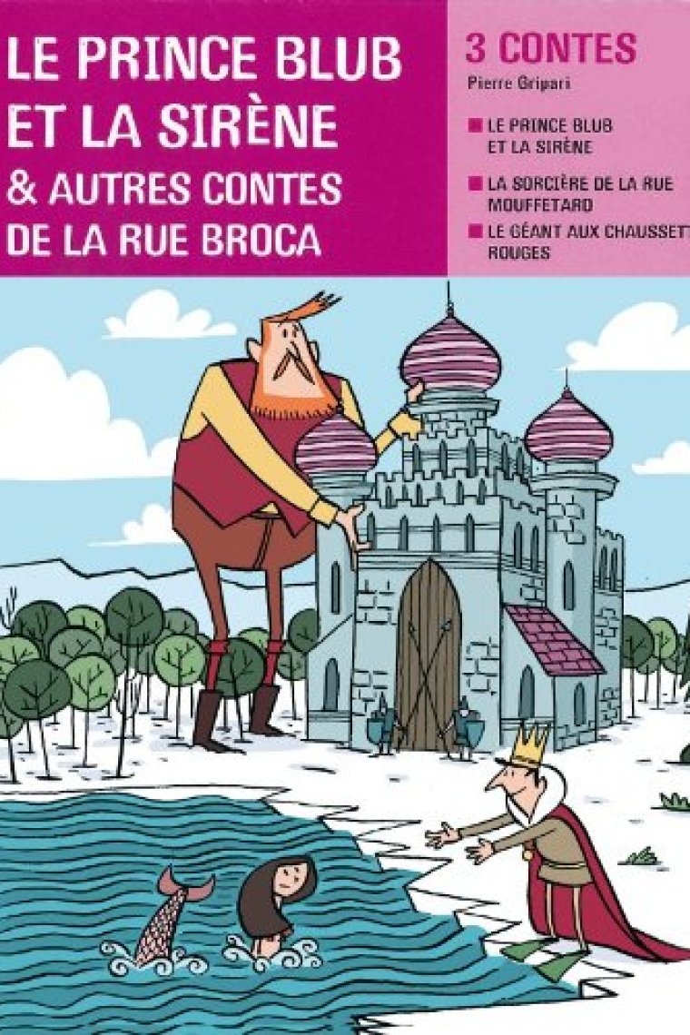 Le prince Blub et la Sirène et autres contes de la rue Broca