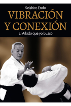 Vibración y conexión. El aikido que yo busco