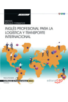 Manual. Inglés profesional para la logística y transporte internacional (Transversal: MF1006_2)