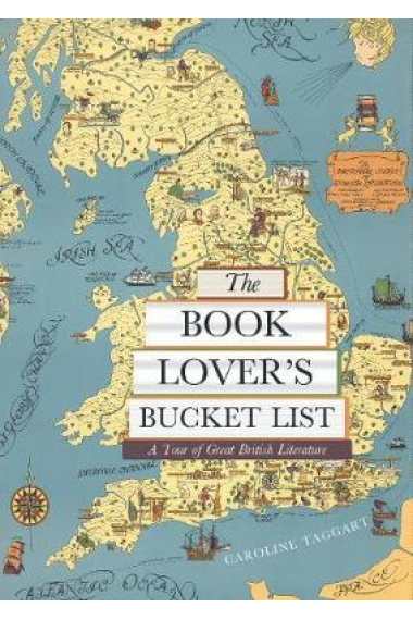 The Book Lover's Bucket List : A Tour of Great British Literature